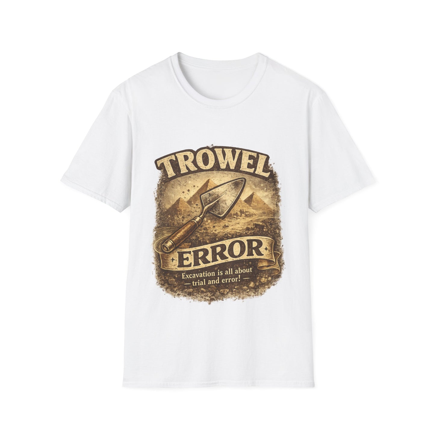 Trowel & Error T-Shirt — Funny Archaeology Pun Tee for Field Workers