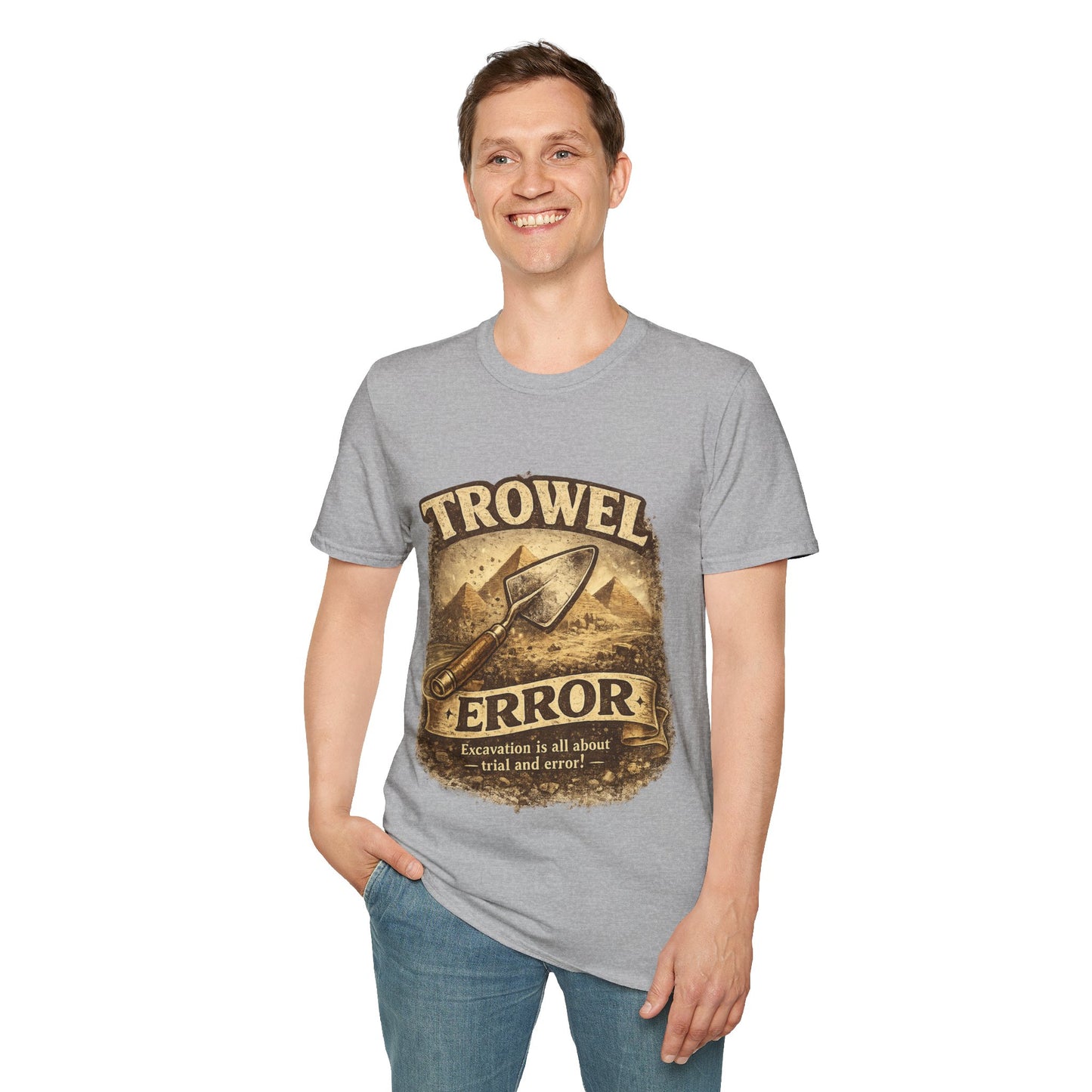 Trowel & Error T-Shirt — Funny Archaeology Pun Tee for Field Workers