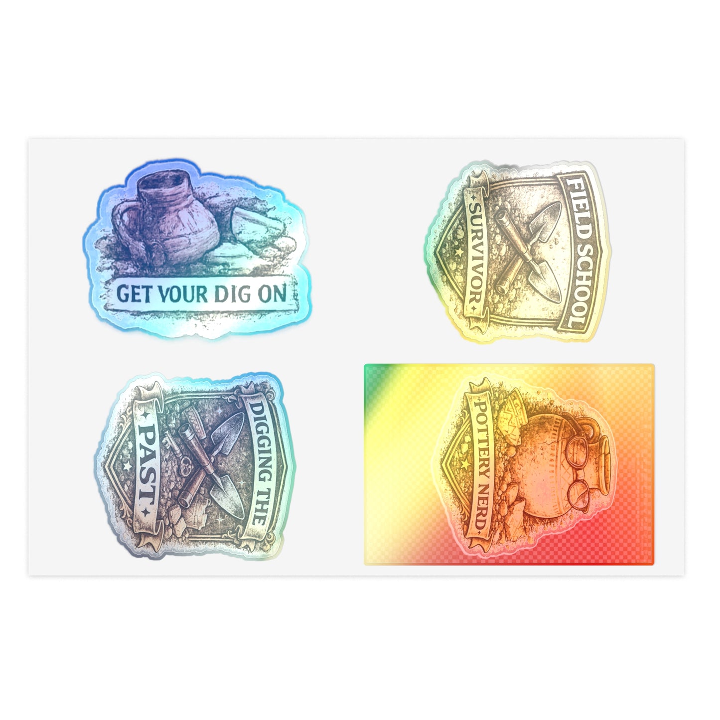 Archaeology Tool Sticker Sheet Series 2 — 'Get Your Dig On', 'Field School Survivor', 'Digging up the Past' and "Pottery Nerd'.