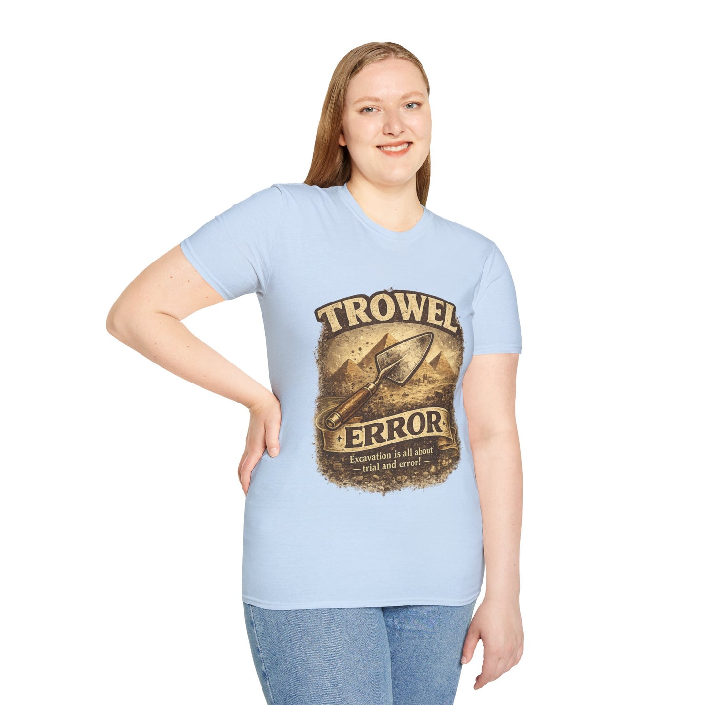 Trowel & Error T-Shirt — Funny Archaeology Pun Tee for Field Workers