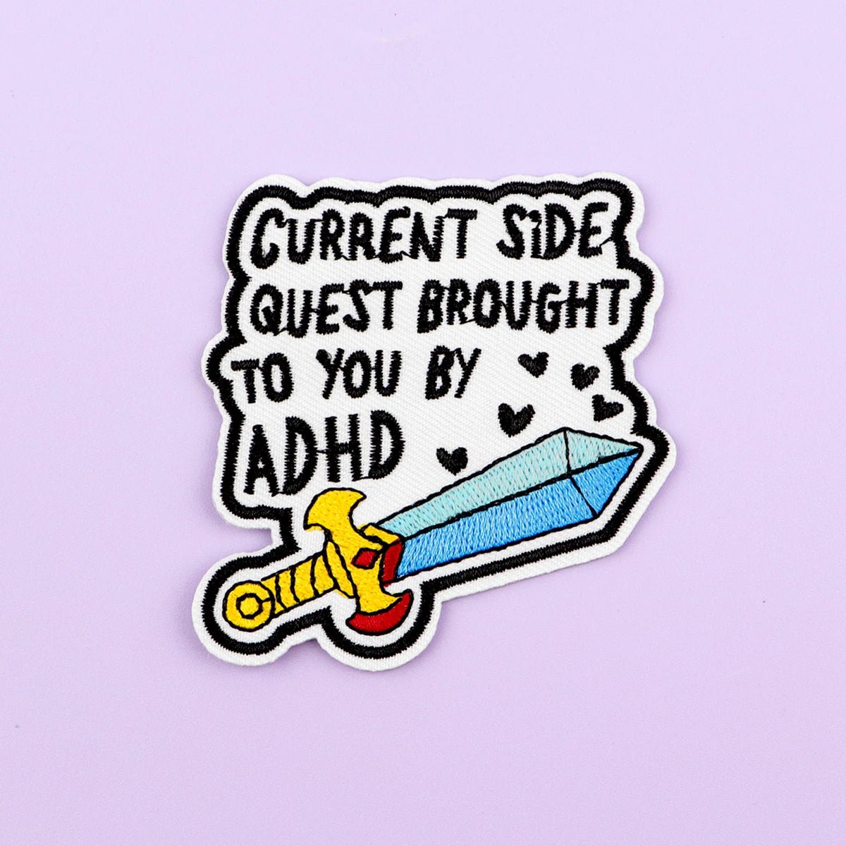 ADHD Quotes Iron On Patch - Embroidered Clothing Patch