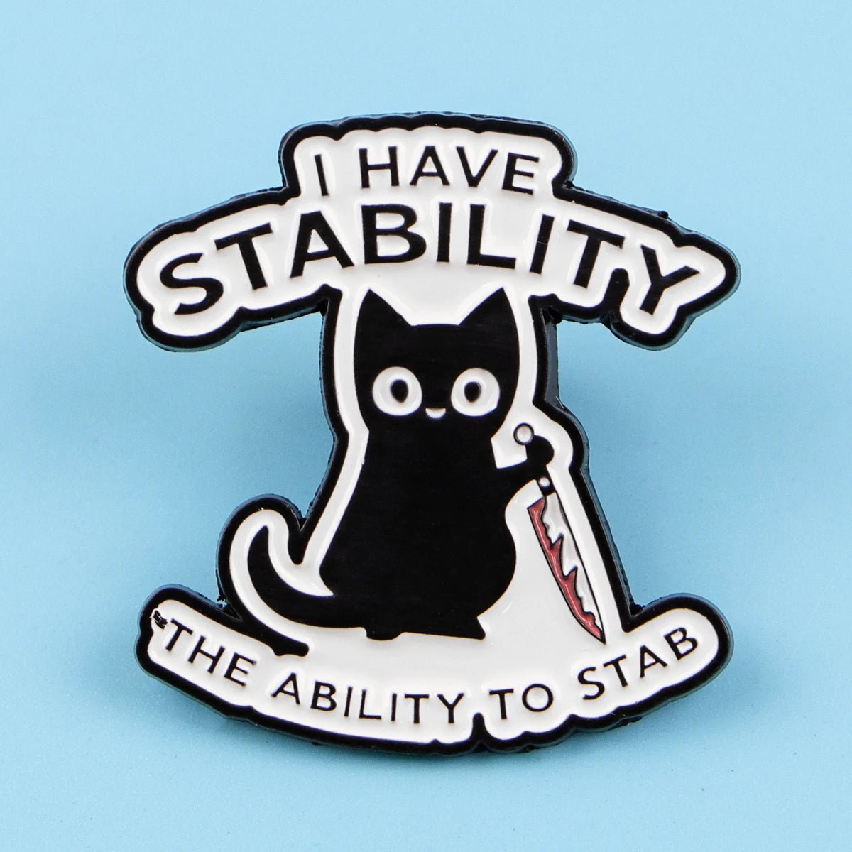 Funny Cat Quotes Enamel Pin