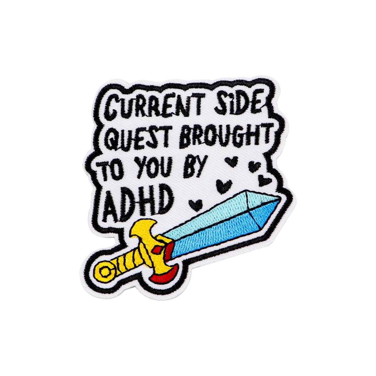 ADHD Quotes Iron On Patch - Embroidered Clothing Patch