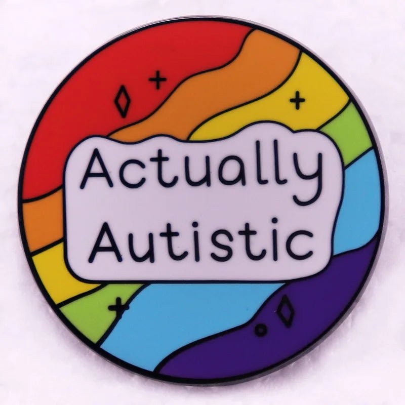 Actually Autistic Enamel Pin — Neurodivergent Pride Lapel Badge