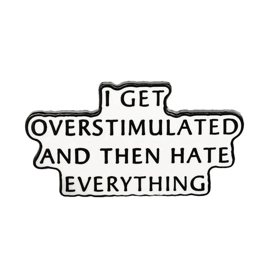 Overstimulated Enamel Pin — ADHD & Neurodivergent Mental Health Badge