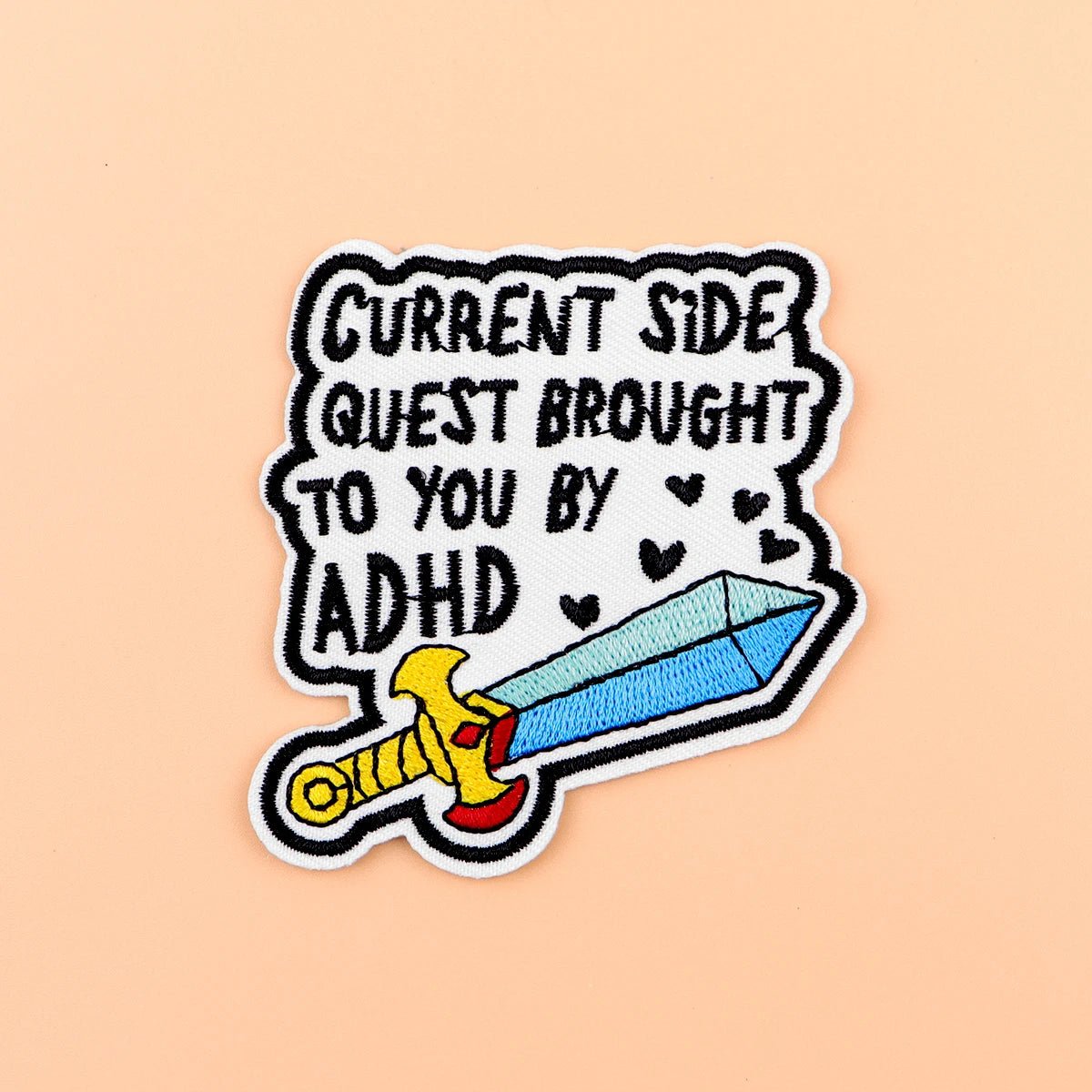 ADHD Quotes Iron On Patch - Embroidered Clothing Patch