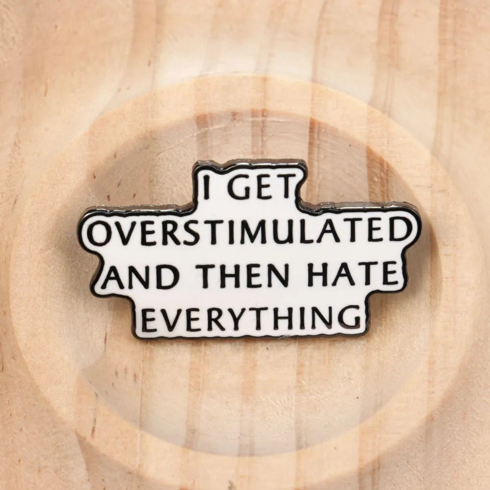 Overstimulated Enamel Pin — ADHD & Neurodivergent Mental Health Badge