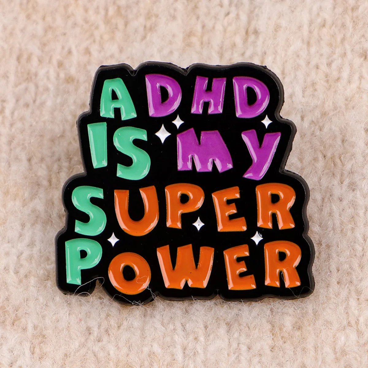 ADHD Quote Enamel Pin — Neurodivergent Awareness Lapel Badge