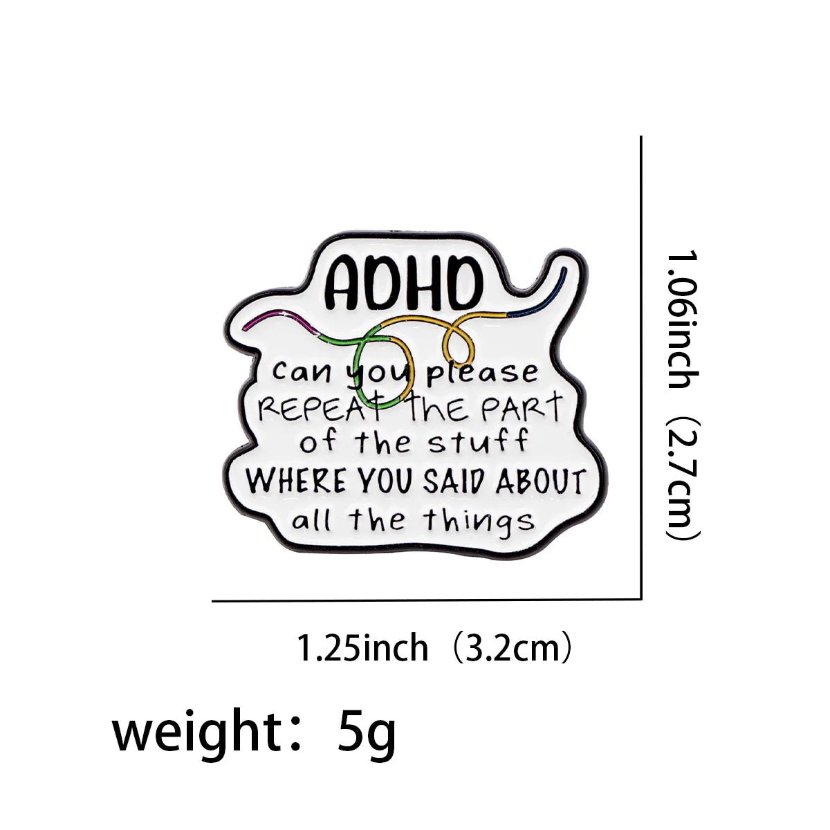 ADHD Quote Enamel Pin — Neurodivergent Awareness Lapel Badge