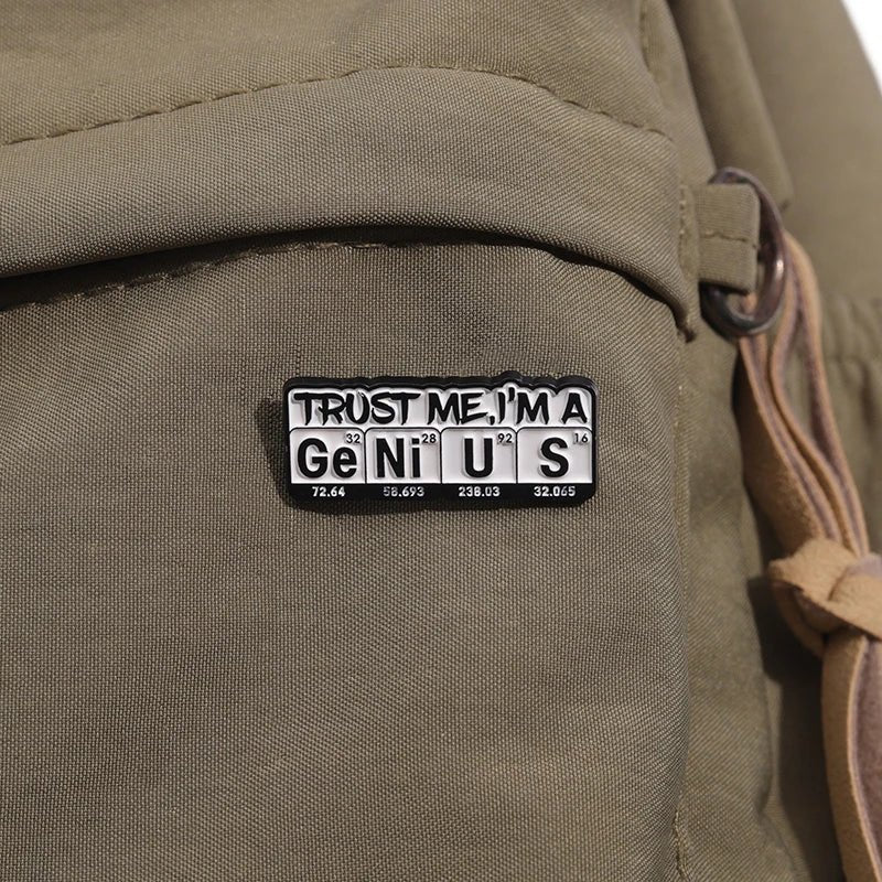 Trust Me I'm A Ge Ni U S Enamel Pin — Periodic Table Chemistry Humour Badge