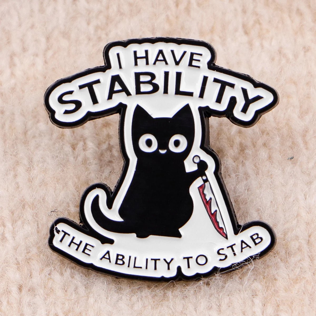 Funny Cat Quotes Enamel Pin