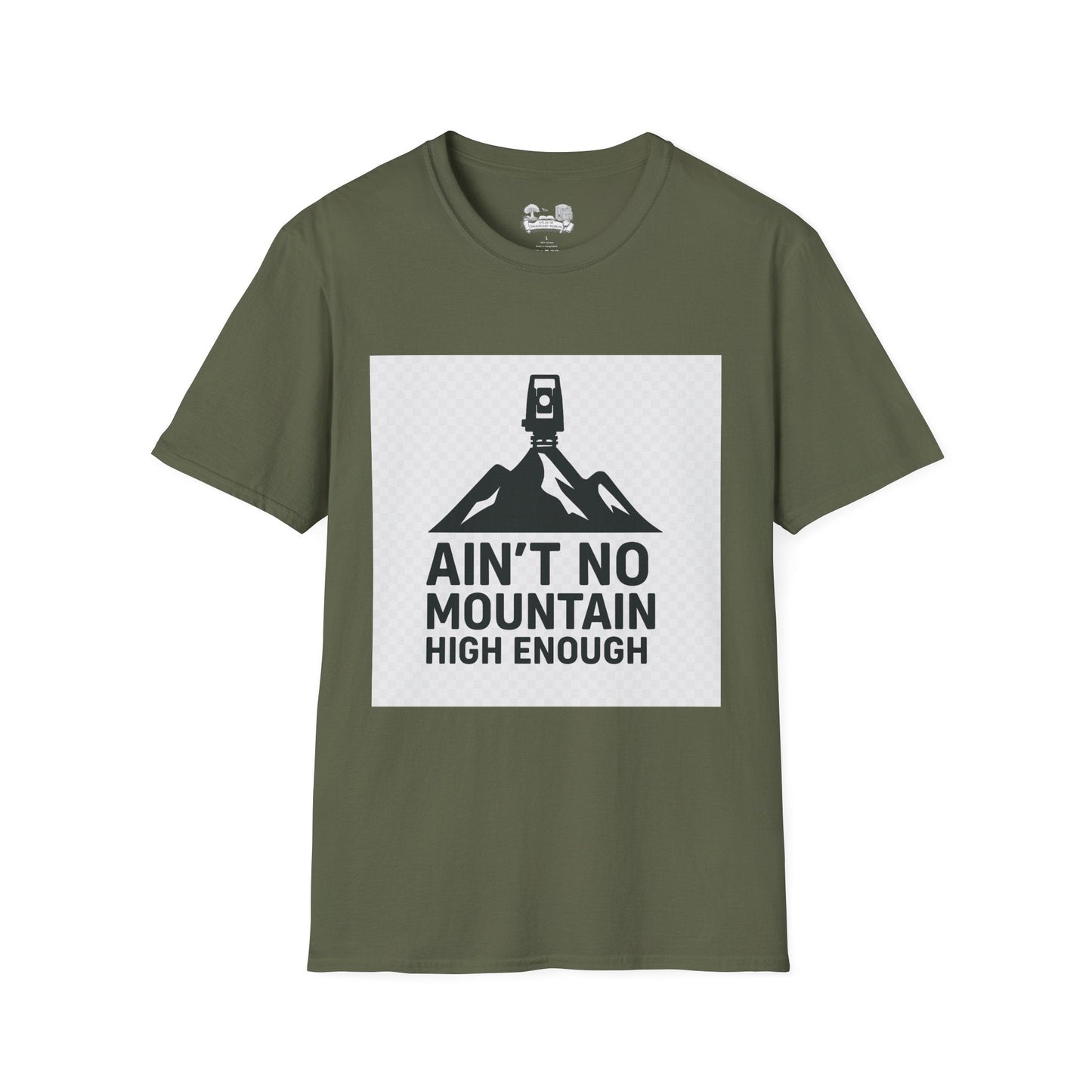 Ain't No Mountain High Enough Graphic T-Shirt — Outdoor Adventure Tee - Atlas of Imaginary Worlds