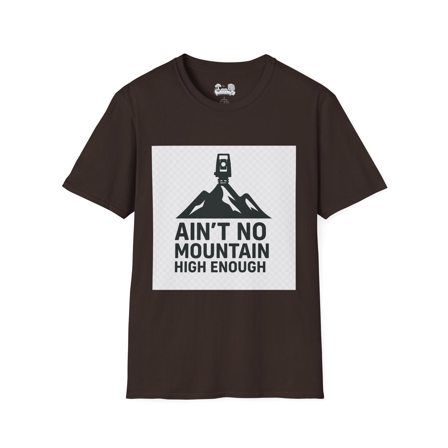 Ain't No Mountain High Enough Graphic T-Shirt — Outdoor Adventure Tee - Atlas of Imaginary Worlds