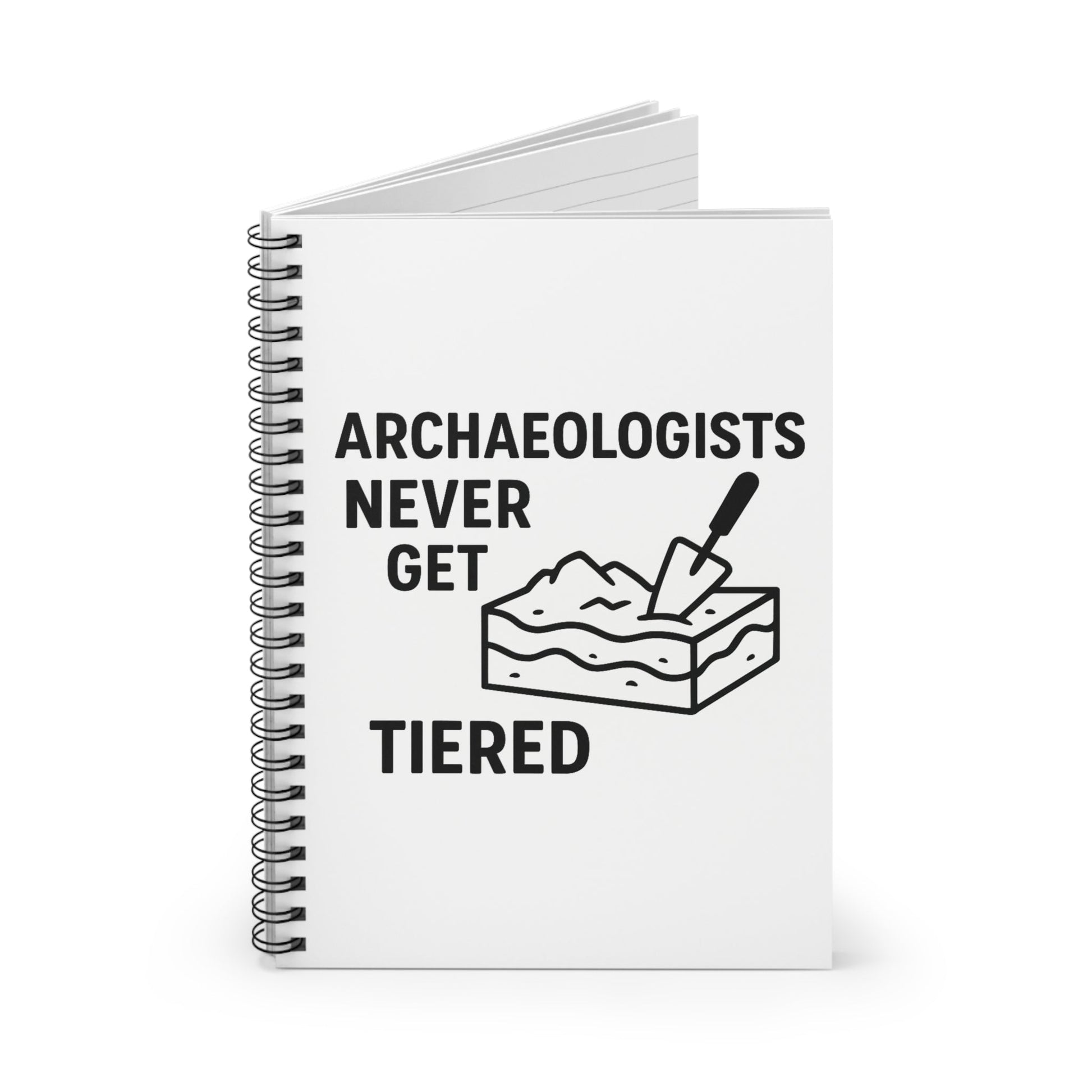 Archaeologists Never Get Tiered — Spiral Notebook (Ruled) - Atlas of Imaginary Worlds