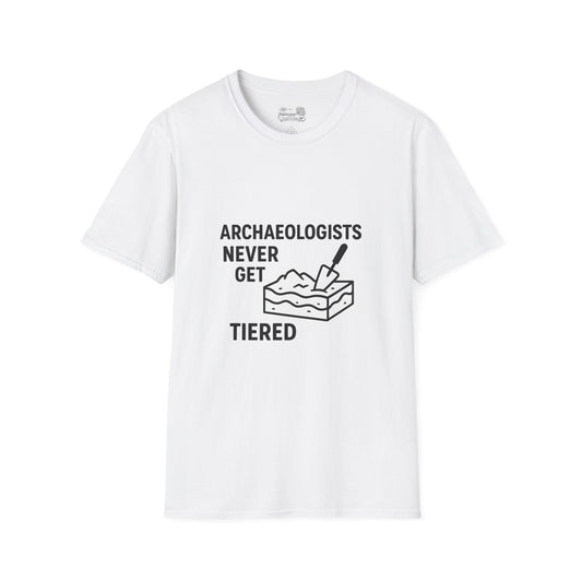 Archaeologists Never Get Tiered T-Shirt — Funny Archaeology Tee for Diggers & Students - Atlas of Imaginary Worlds
