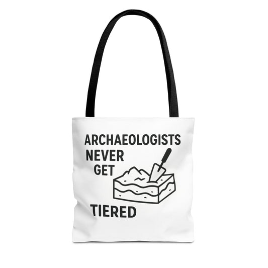 Archaeologists Never Get Tiered Tote Bag – Funny Archaeology Gift Tote - Atlas of Imaginary Worlds
