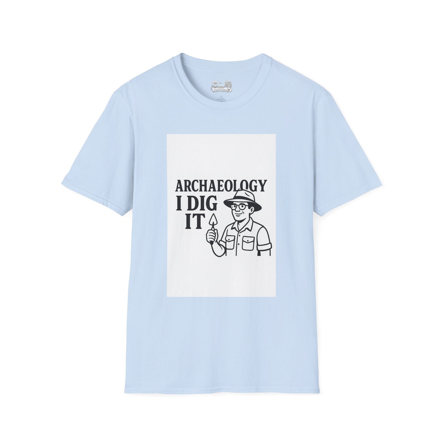 Archaeology I Dig It T-Shirt — Funny Archaeologist Tee for History Lovers - Atlas of Imaginary Worlds