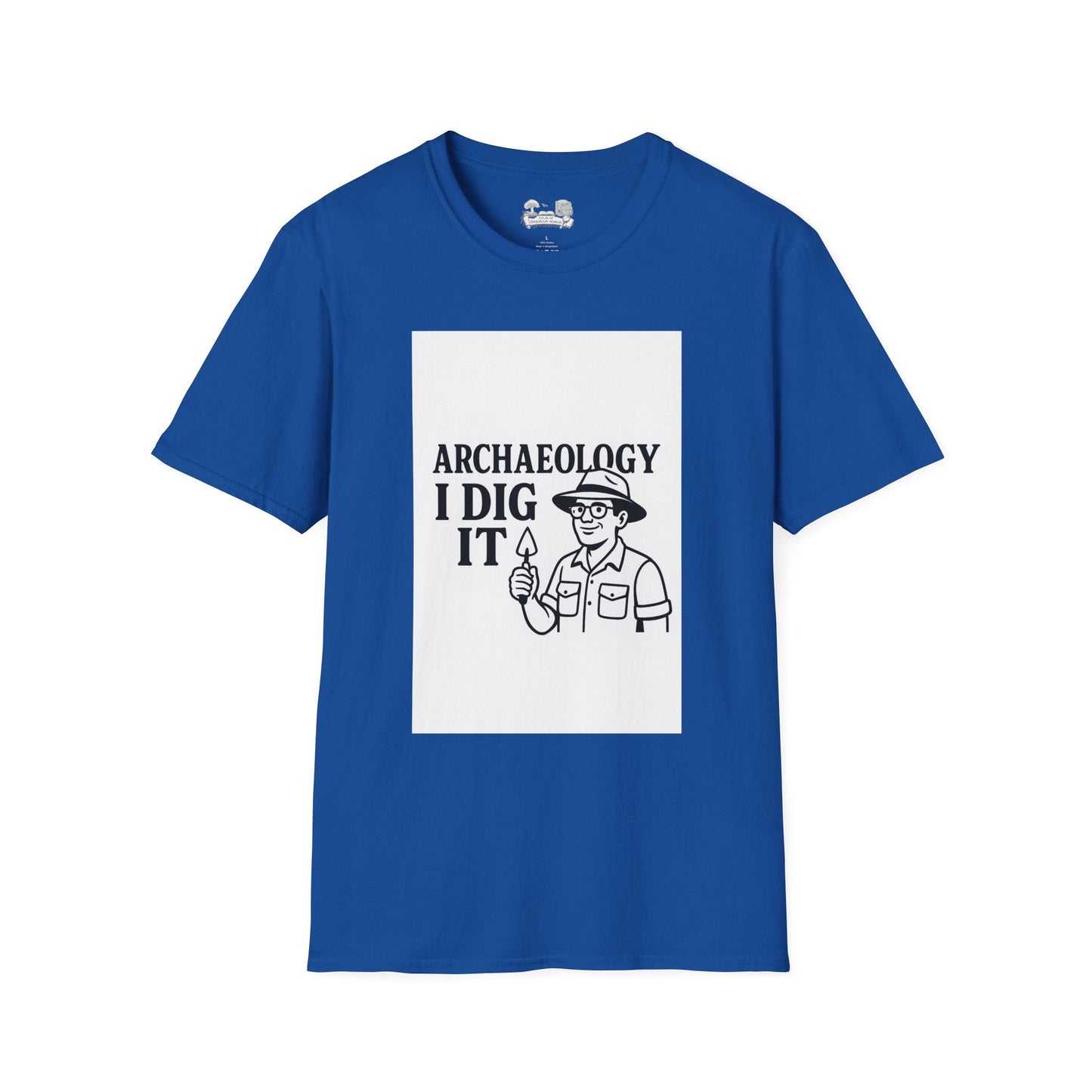 Archaeology I Dig It T-Shirt — Funny Archaeologist Tee for History Lovers - Atlas of Imaginary Worlds