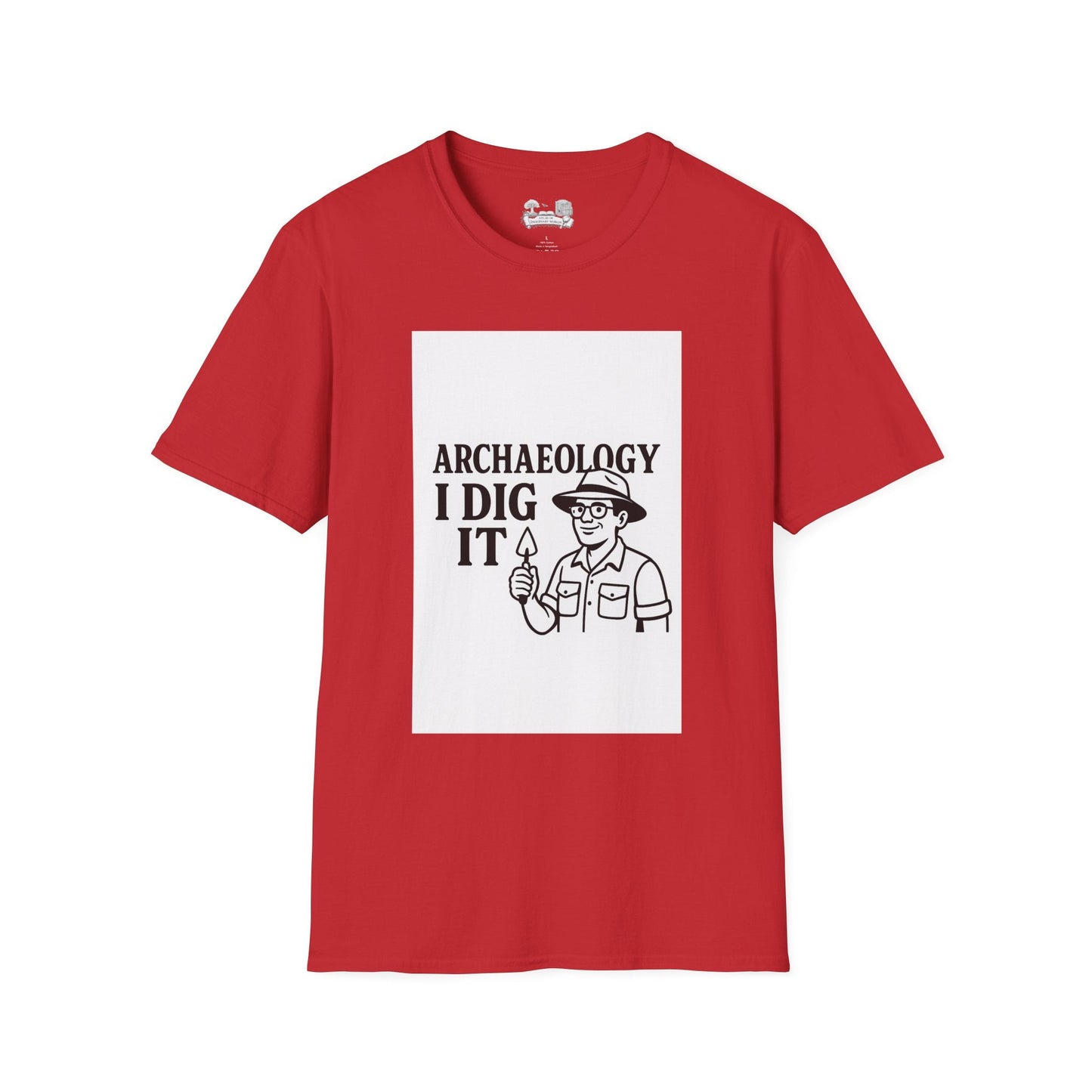 Archaeology I Dig It T-Shirt — Funny Archaeologist Tee for History Lovers - Atlas of Imaginary Worlds