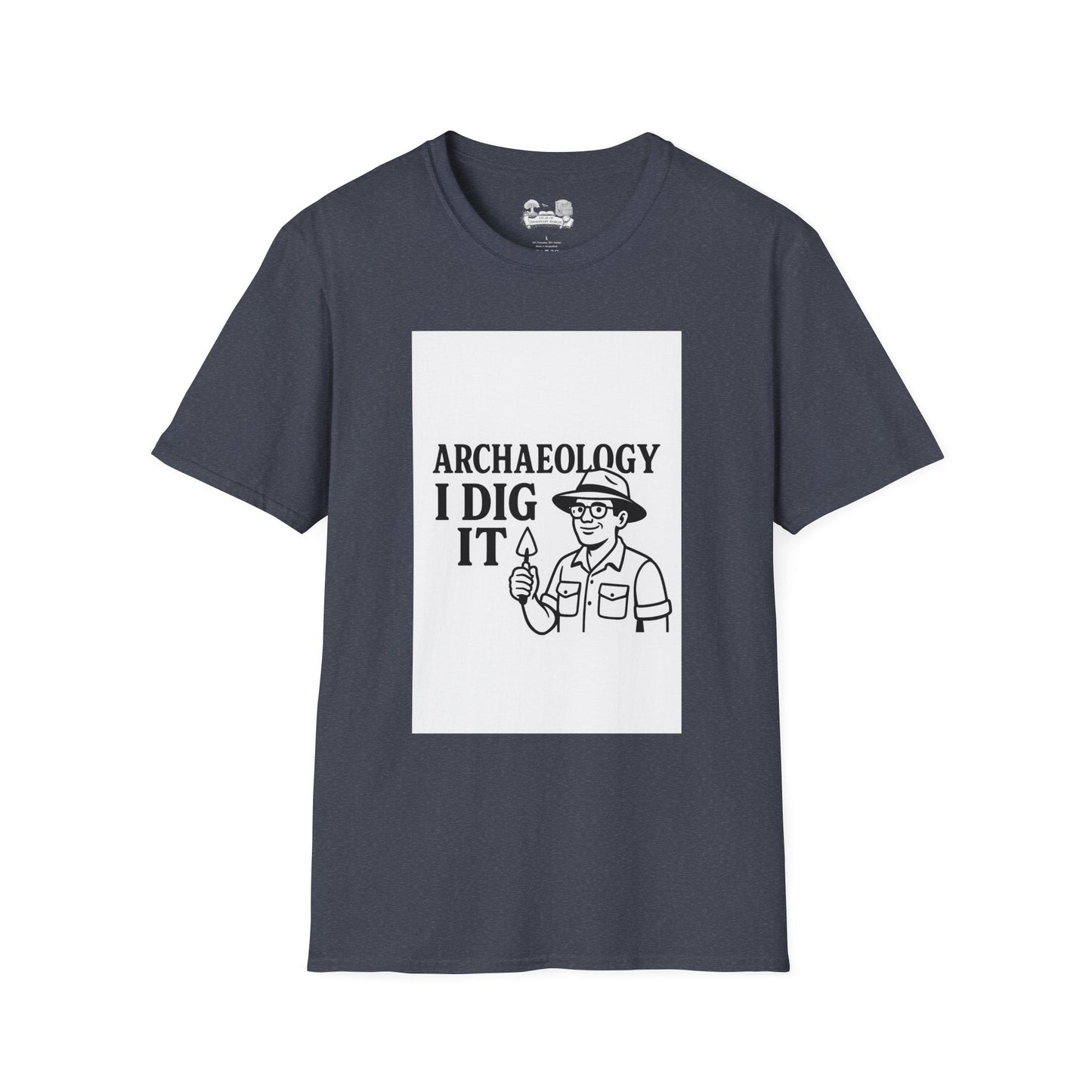 Archaeology I Dig It T-Shirt — Funny Archaeologist Tee for History Lovers - Atlas of Imaginary Worlds