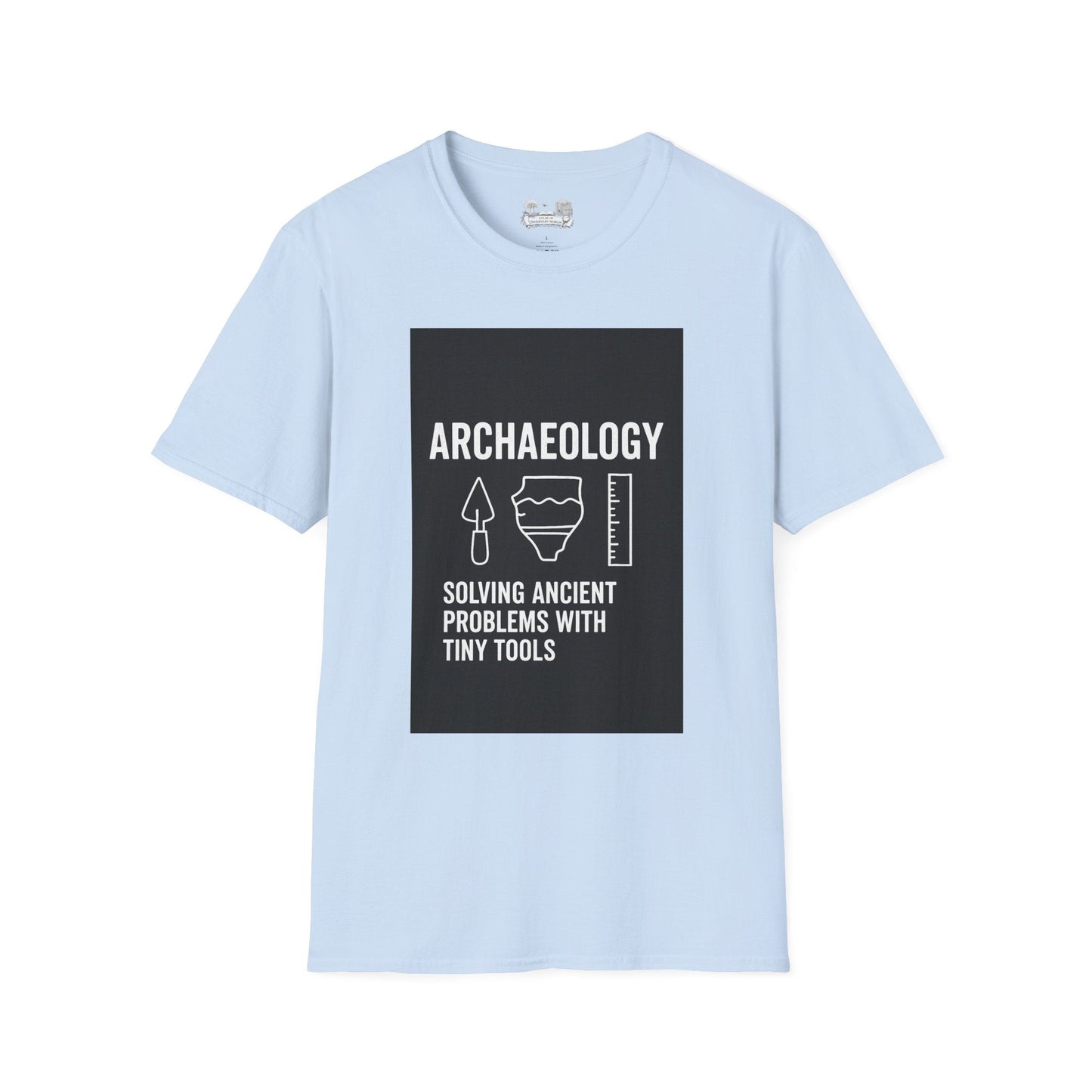 Archaeology T-Shirt — "Solving Ancient Problems With Tiny Tools" Graphic Tee for Archaeologists & History Lovers - Atlas of Imaginary Worlds