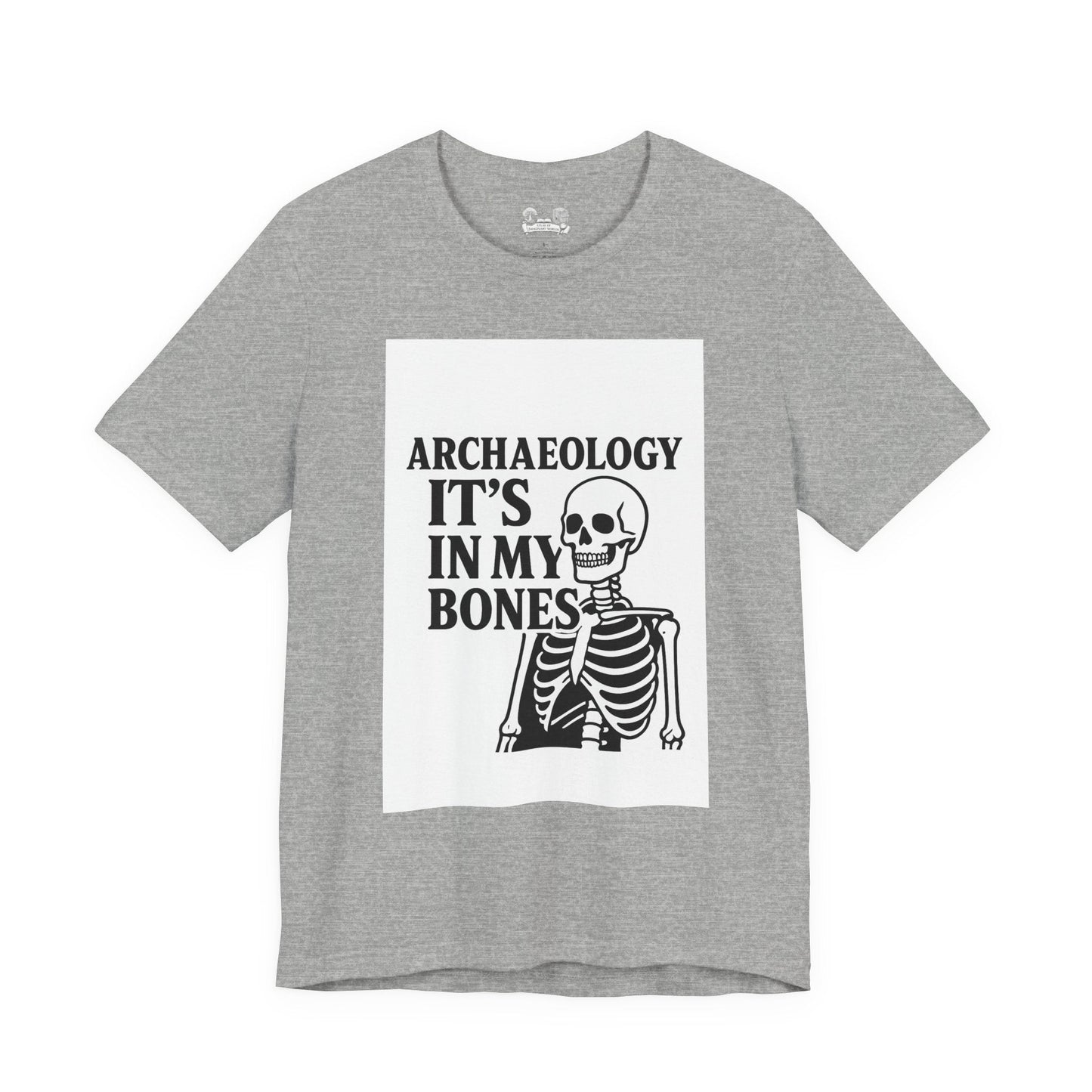 Archaeology Tee — "It's In My Bones" Skeleton T‑Shirt for Archaeology Lovers - Atlas of Imaginary Worlds