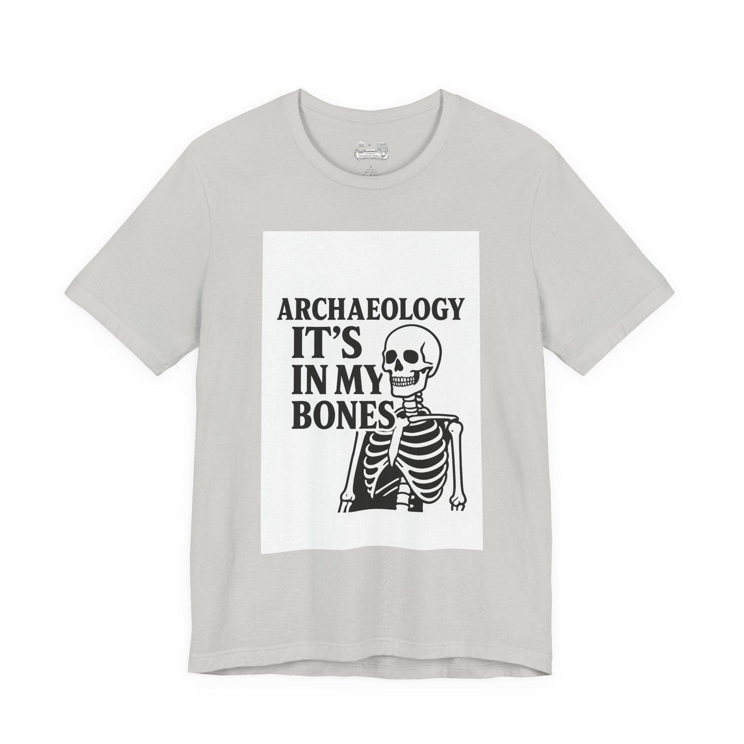 Archaeology Tee — "It's In My Bones" Skeleton T‑Shirt for Archaeology Lovers - Atlas of Imaginary Worlds