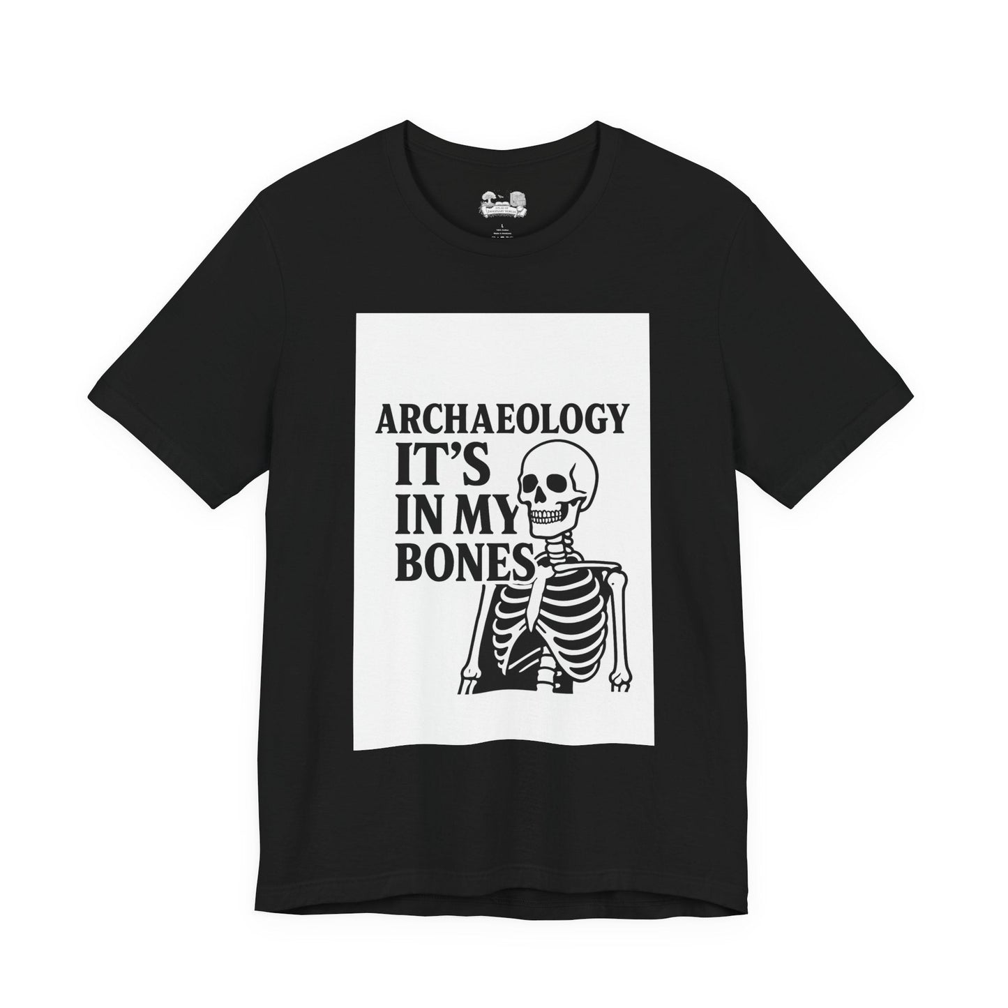 Archaeology Tee — "It's In My Bones" Skeleton T‑Shirt for Archaeology Lovers - Atlas of Imaginary Worlds