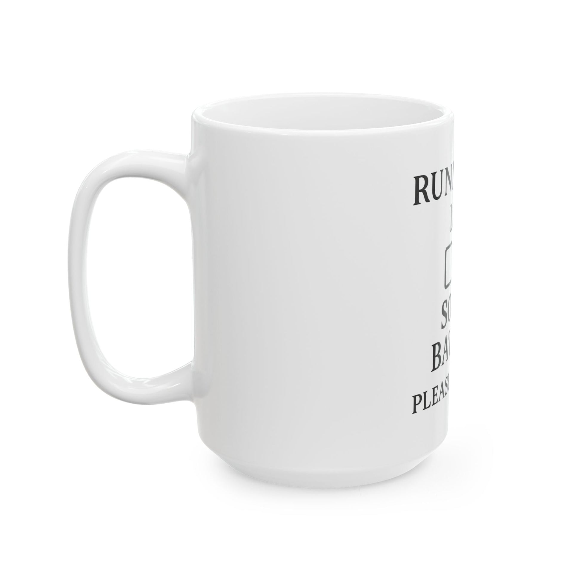 Ceramic Mug — "Running on Low Social Battery, Please Stand By" Humorous Introvert Coffee Cup - Atlas of Imaginary Worlds