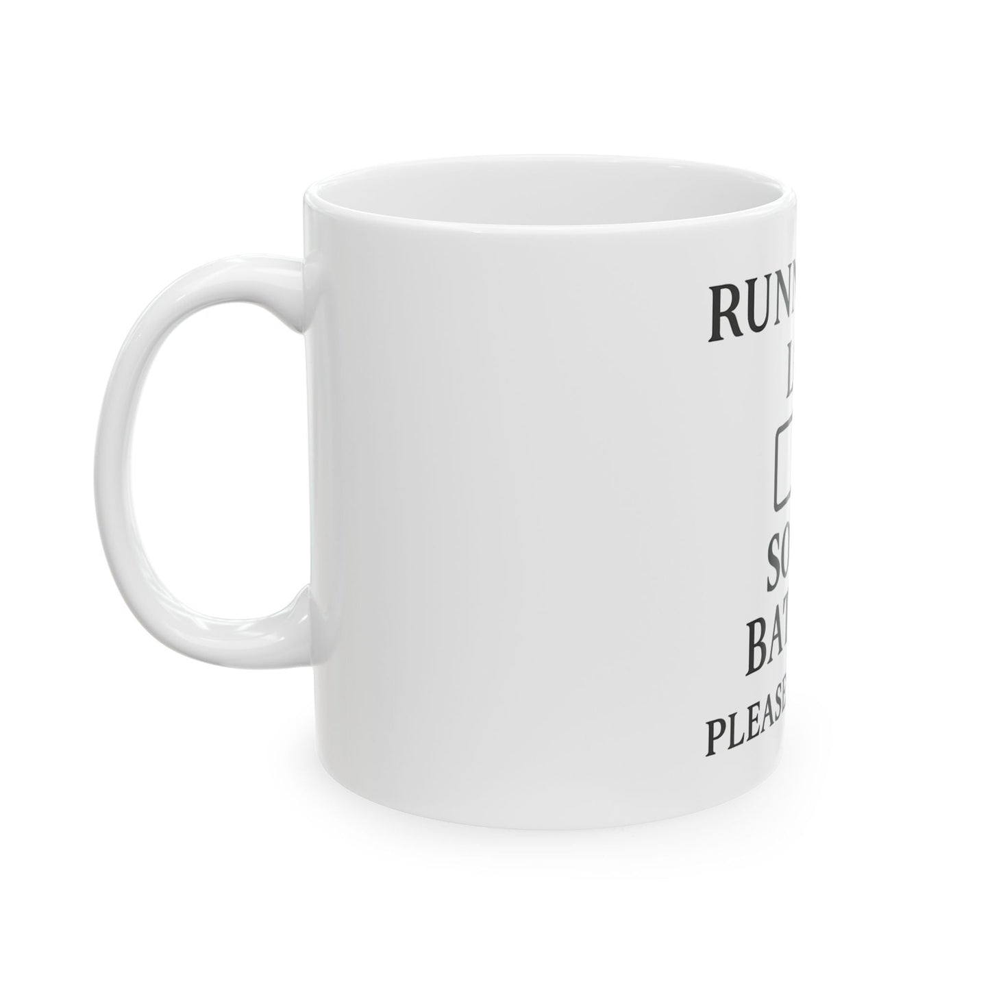 Ceramic Mug — "Running on Low Social Battery, Please Stand By" Humorous Introvert Coffee Cup - Atlas of Imaginary Worlds