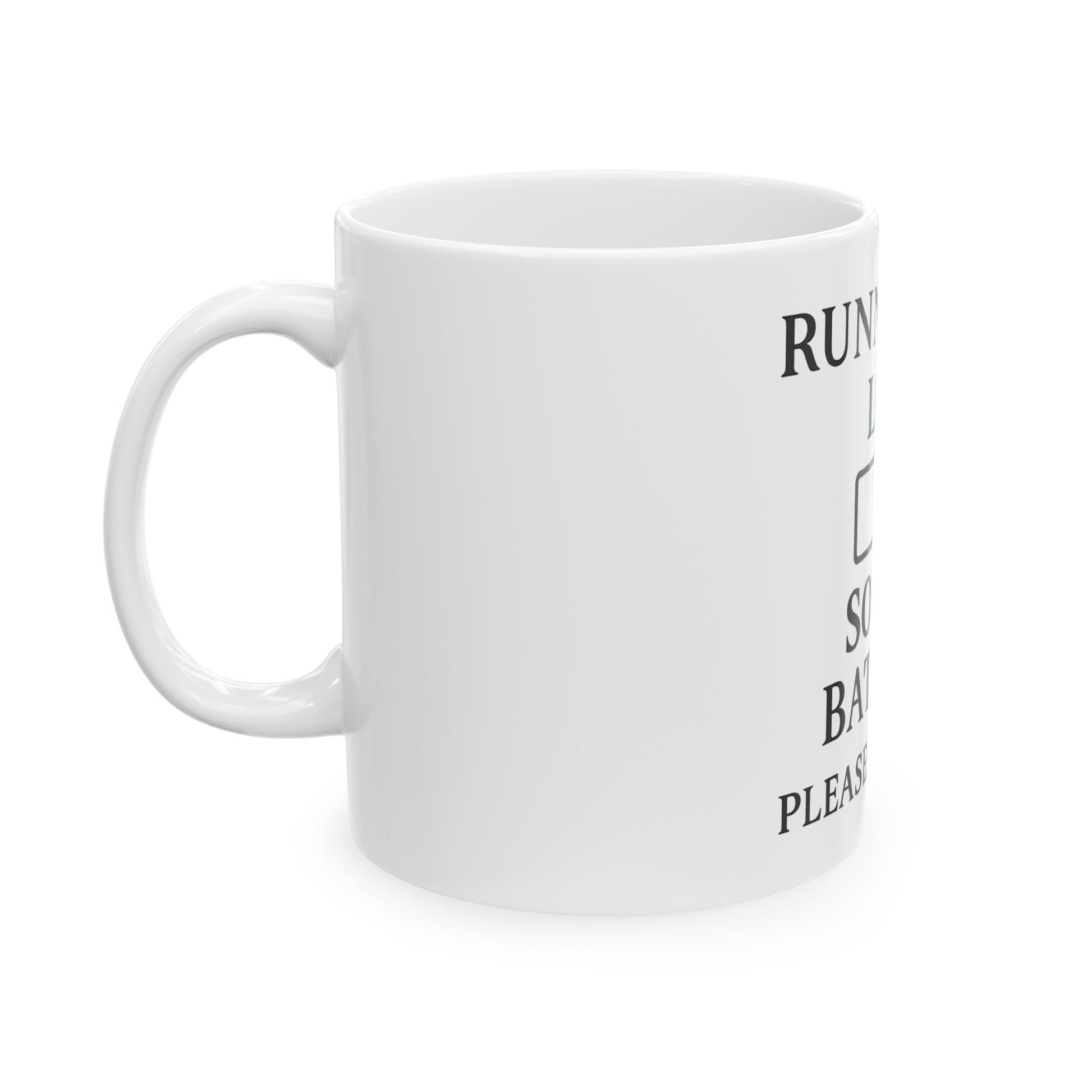 Ceramic Mug — "Running on Low Social Battery, Please Stand By" Humorous Introvert Coffee Cup - Atlas of Imaginary Worlds