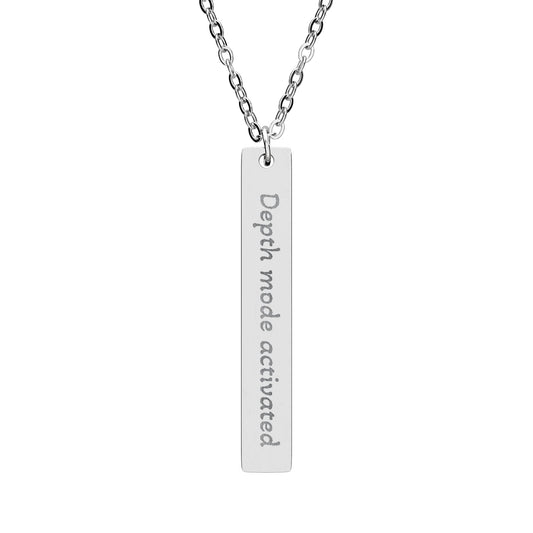 'Depth mode activated' - Engraved Vertical Bar Necklace - Atlas of Imaginary Worlds