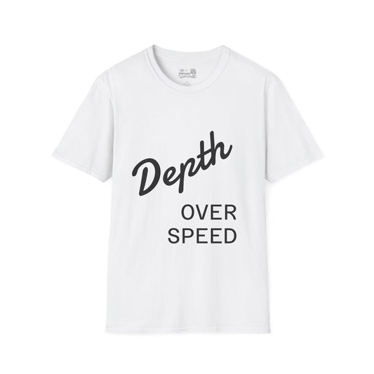 Depth Over Speed T-Shirt — Inspirational Casual Tee - Atlas of Imaginary Worlds