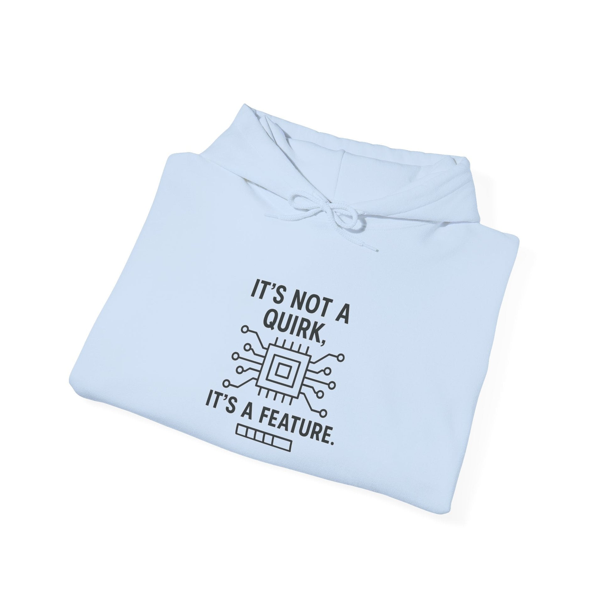 Hoodie — "It's Not a Quirk, It's a Feature" Tech Graphic Pullover - Atlas of Imaginary Worlds