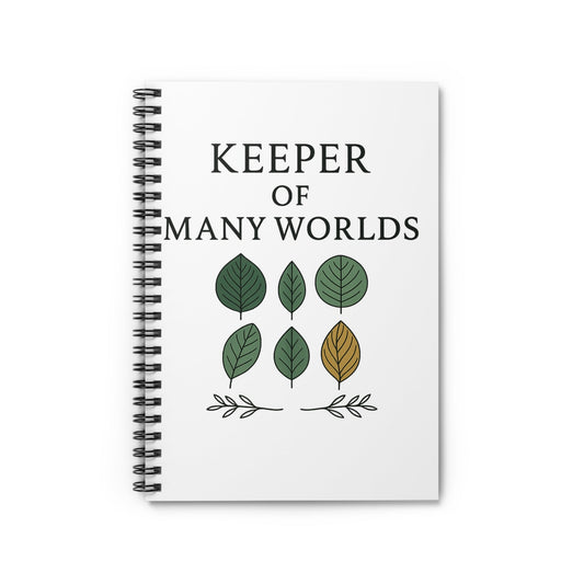 Keeper of Many Worlds Spiral Notebook — Lined Journal with Leaf Art - Atlas of Imaginary Worlds