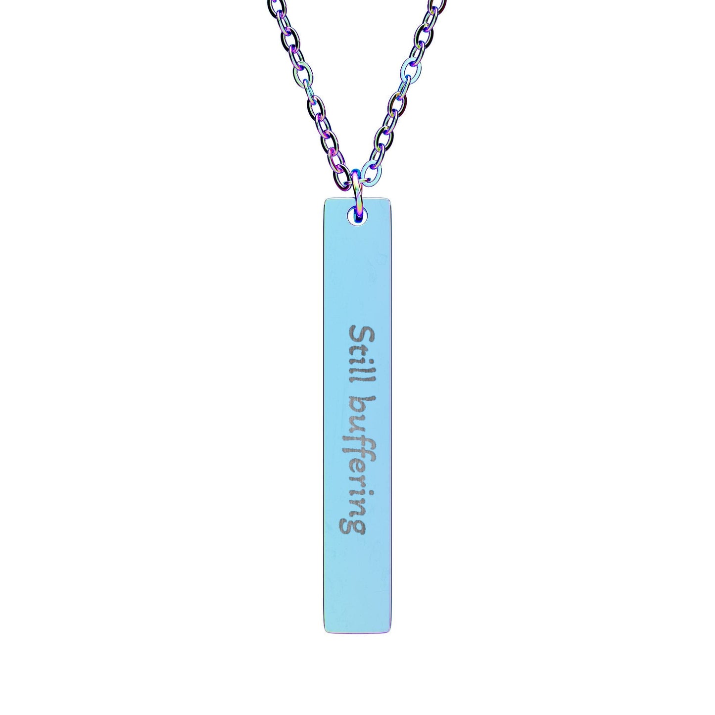 'Still Buffering' - Engraved Vertical Bar Necklace - Atlas of Imaginary Worlds
