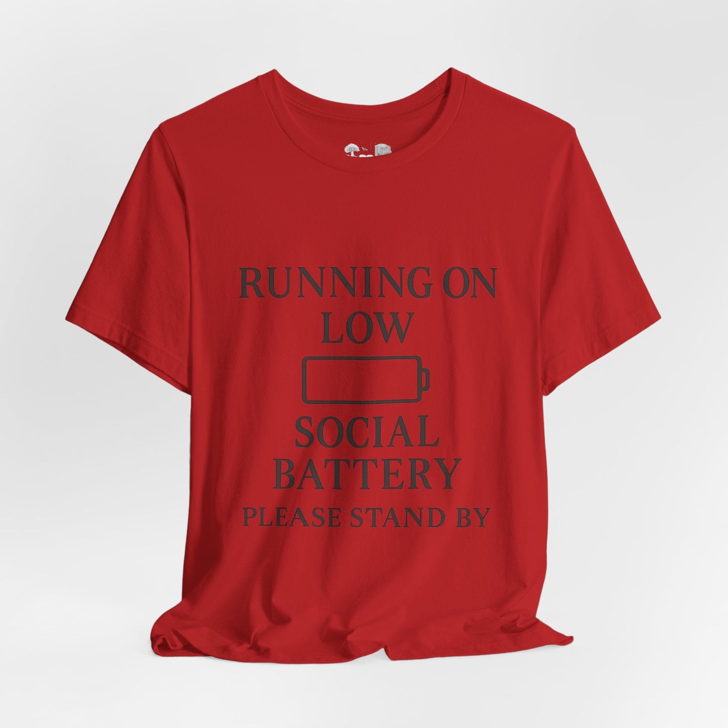 T-Shirt — "Running on Low Social Battery, Please Stand By" Graphic Tee - Atlas of Imaginary Worlds