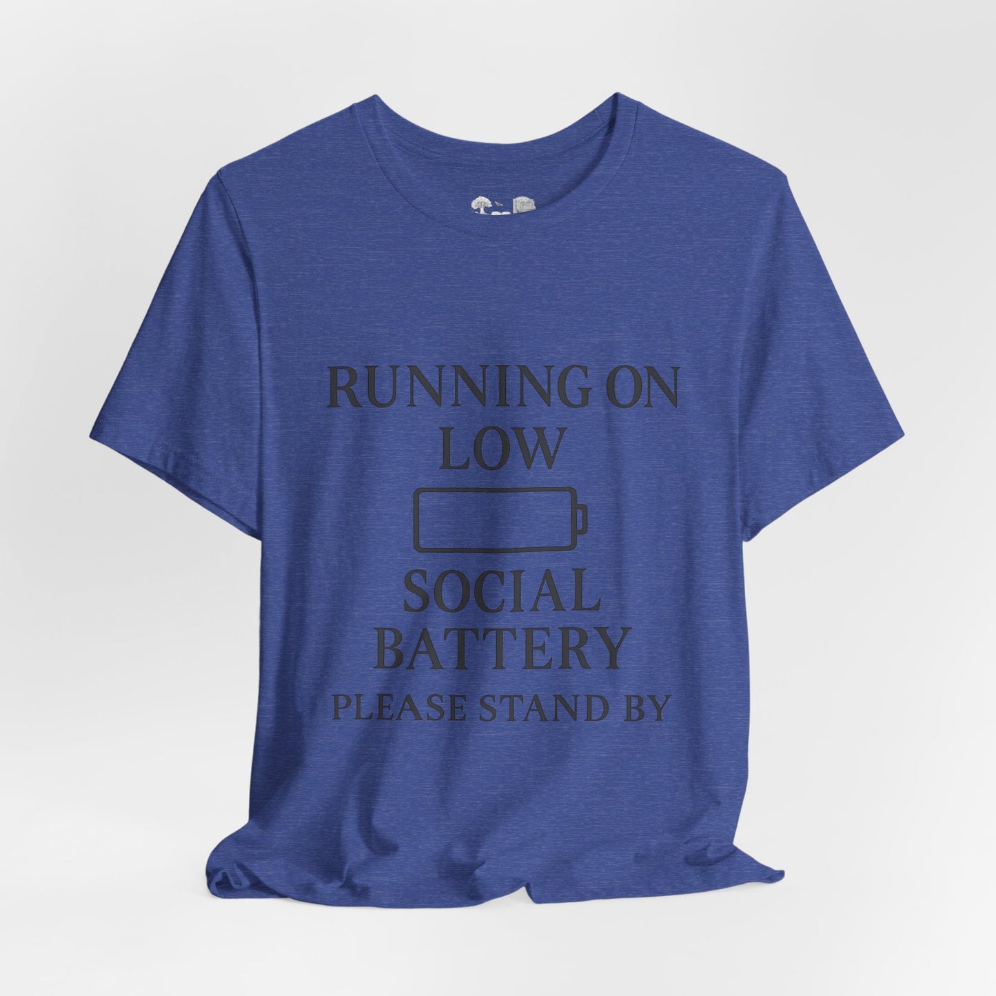 T-Shirt — "Running on Low Social Battery, Please Stand By" Graphic Tee - Atlas of Imaginary Worlds