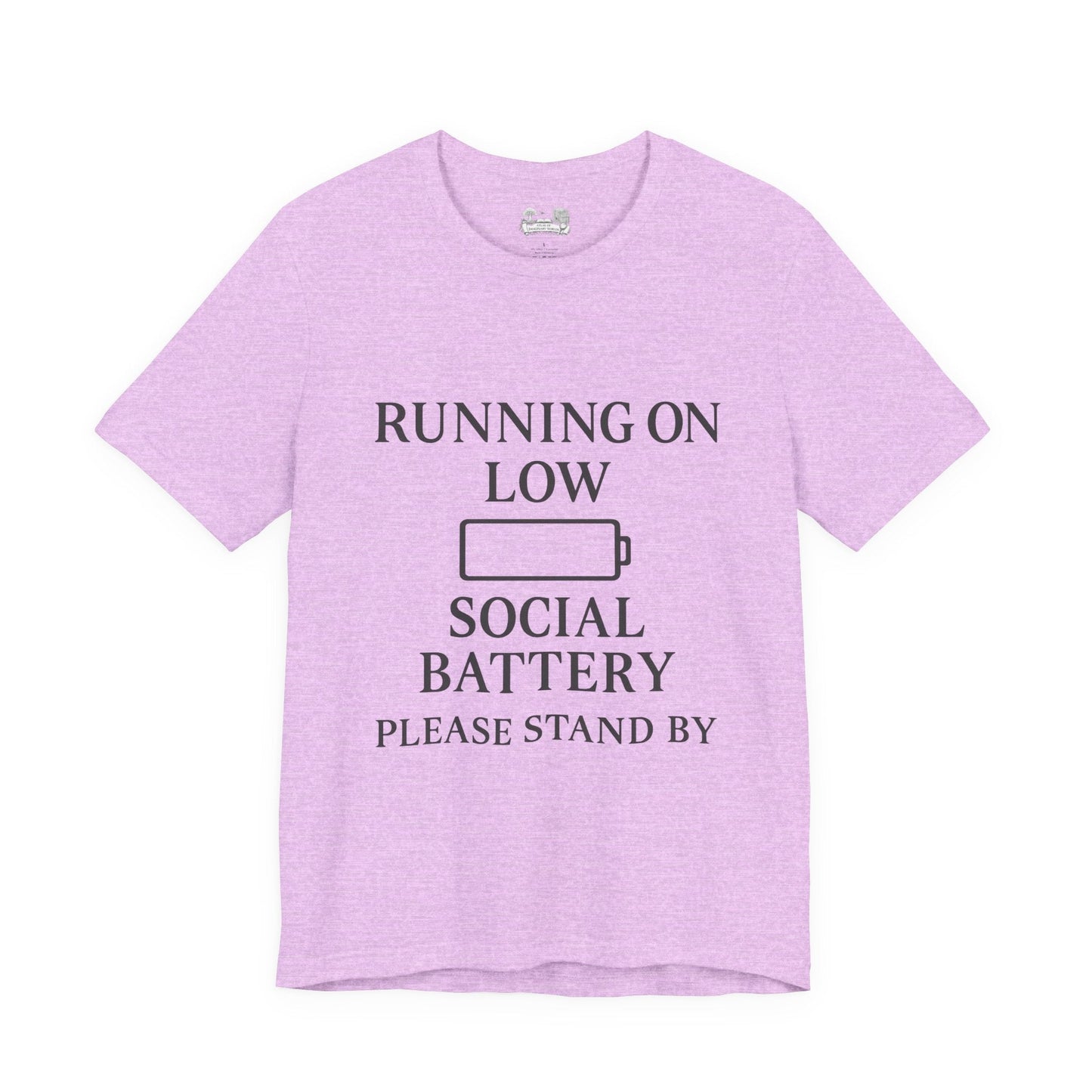 T-Shirt — "Running on Low Social Battery, Please Stand By" Graphic Tee - Atlas of Imaginary Worlds