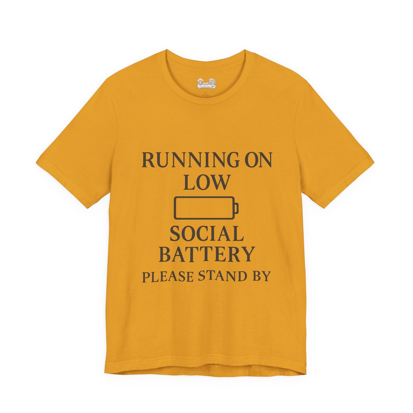 T-Shirt — "Running on Low Social Battery, Please Stand By" Graphic Tee - Atlas of Imaginary Worlds