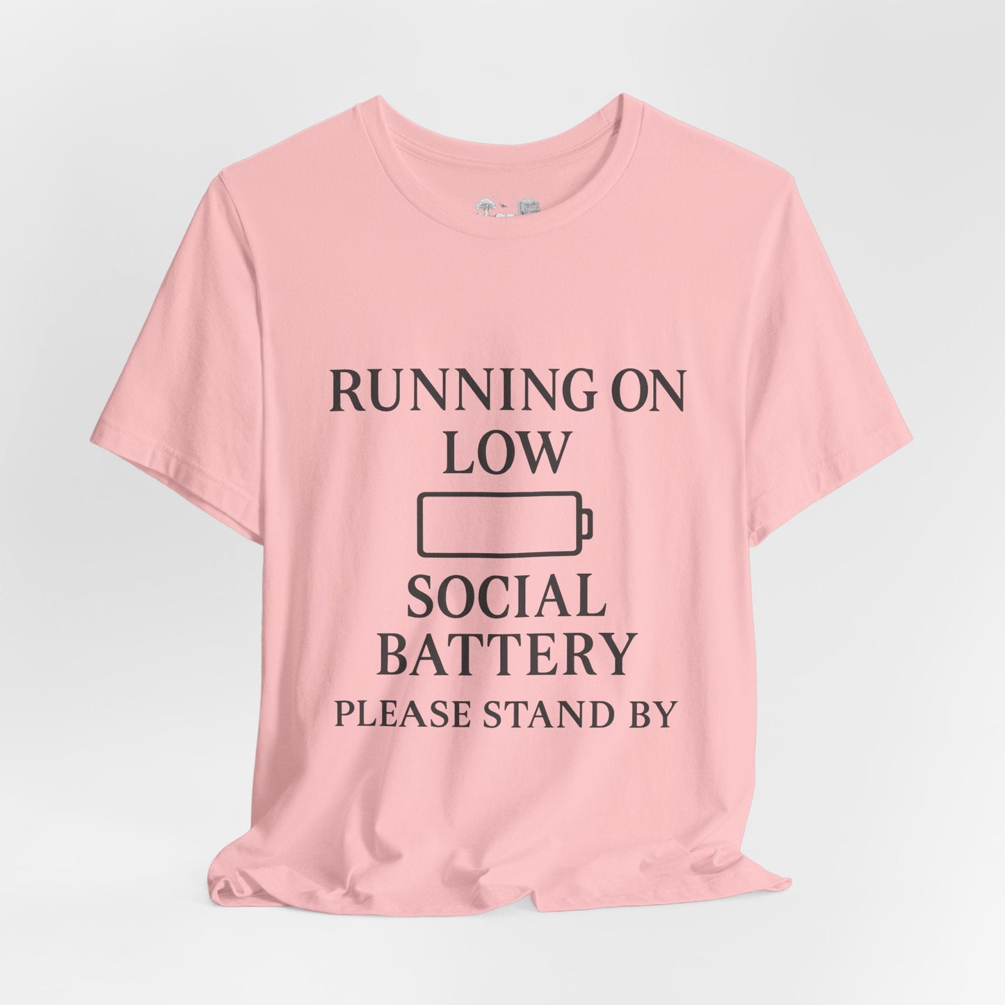 T-Shirt — "Running on Low Social Battery, Please Stand By" Graphic Tee - Atlas of Imaginary Worlds