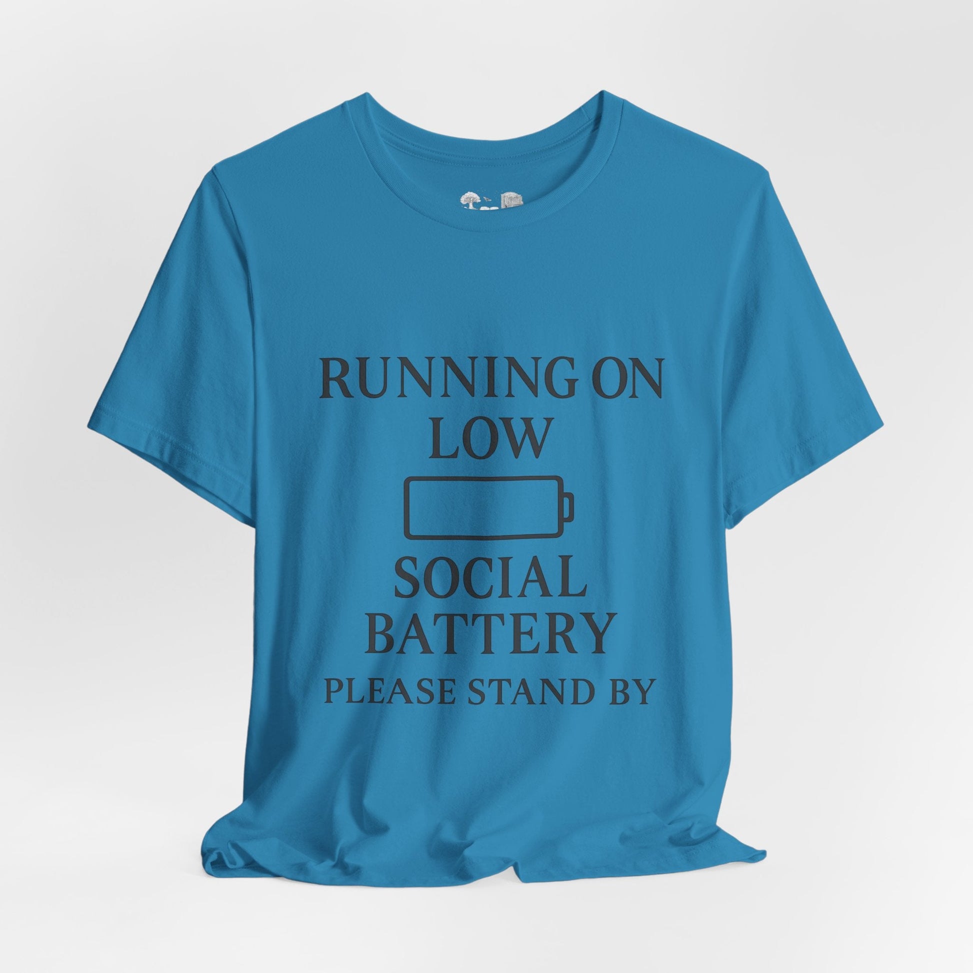 T-Shirt — "Running on Low Social Battery, Please Stand By" Graphic Tee - Atlas of Imaginary Worlds