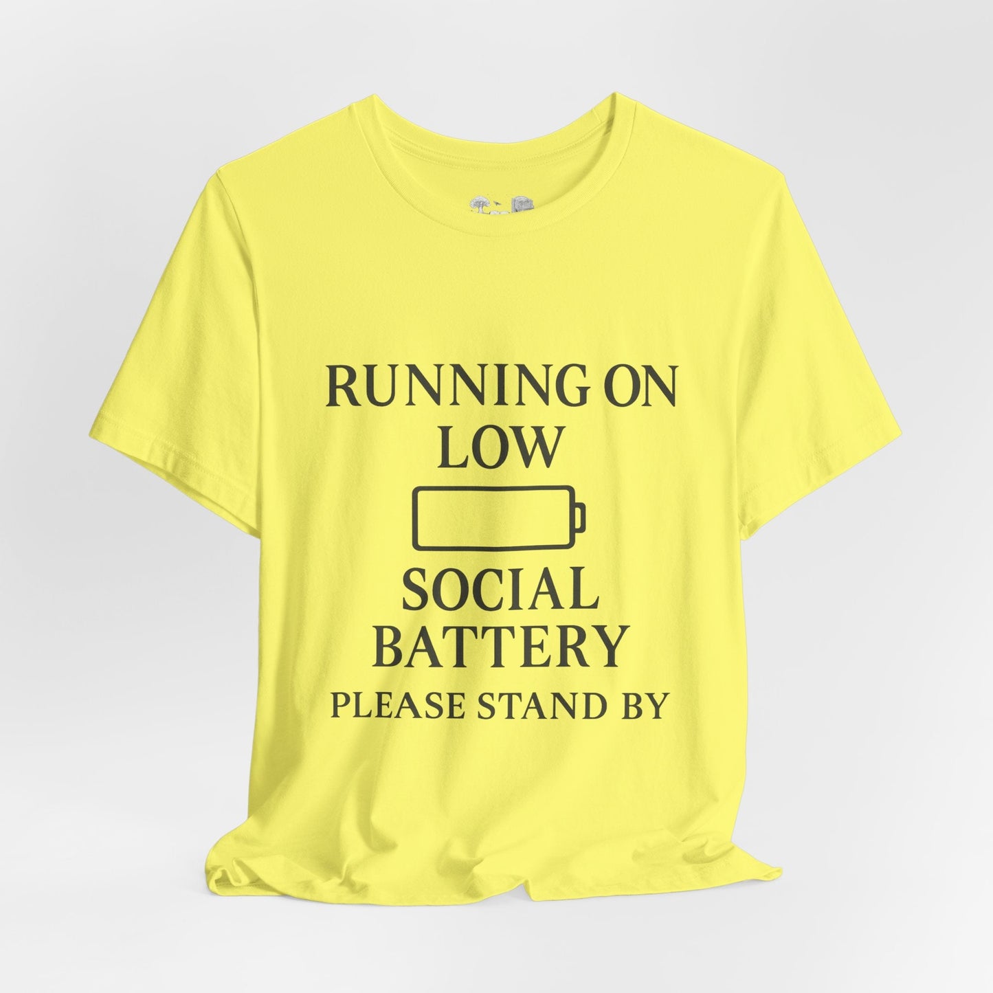 T-Shirt — "Running on Low Social Battery, Please Stand By" Graphic Tee - Atlas of Imaginary Worlds