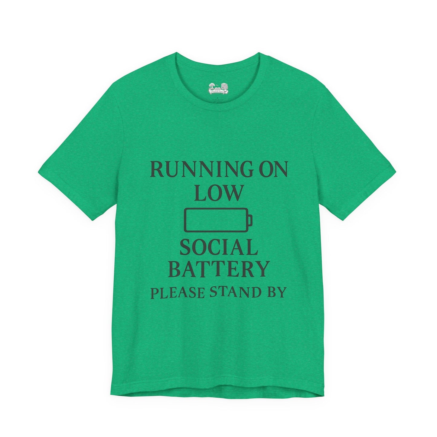 T-Shirt — "Running on Low Social Battery, Please Stand By" Graphic Tee - Atlas of Imaginary Worlds