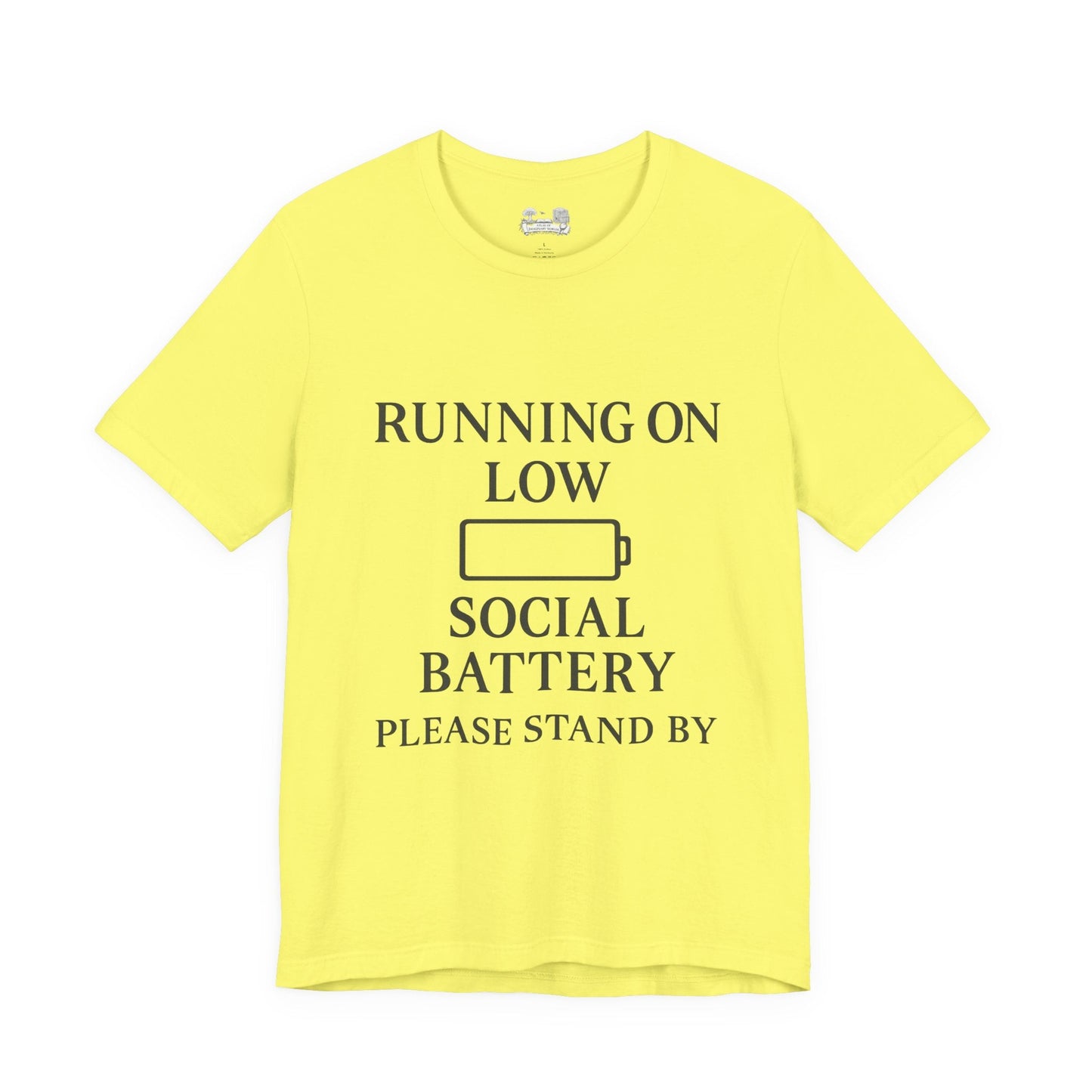 T-Shirt — "Running on Low Social Battery, Please Stand By" Graphic Tee - Atlas of Imaginary Worlds