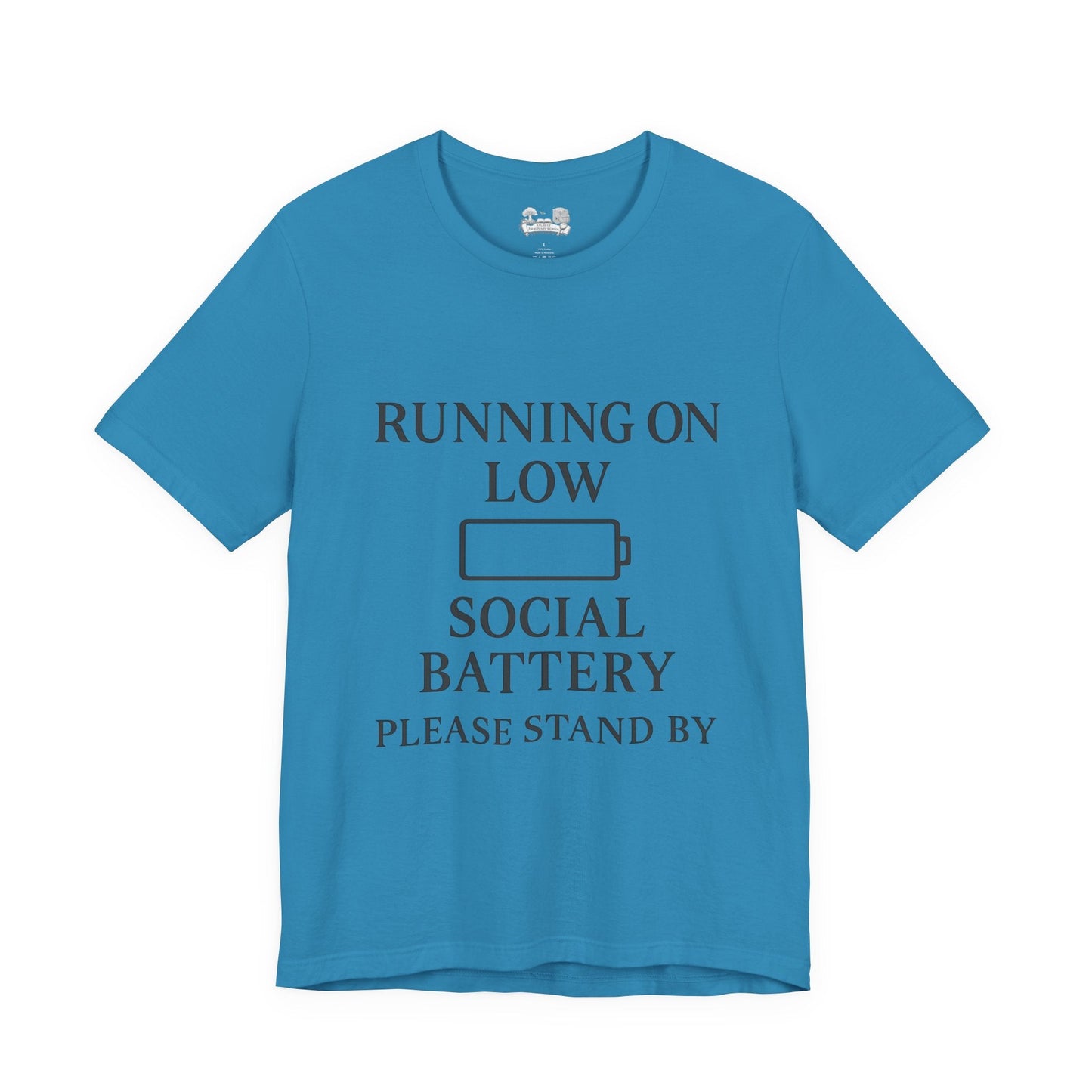 T-Shirt — "Running on Low Social Battery, Please Stand By" Graphic Tee - Atlas of Imaginary Worlds