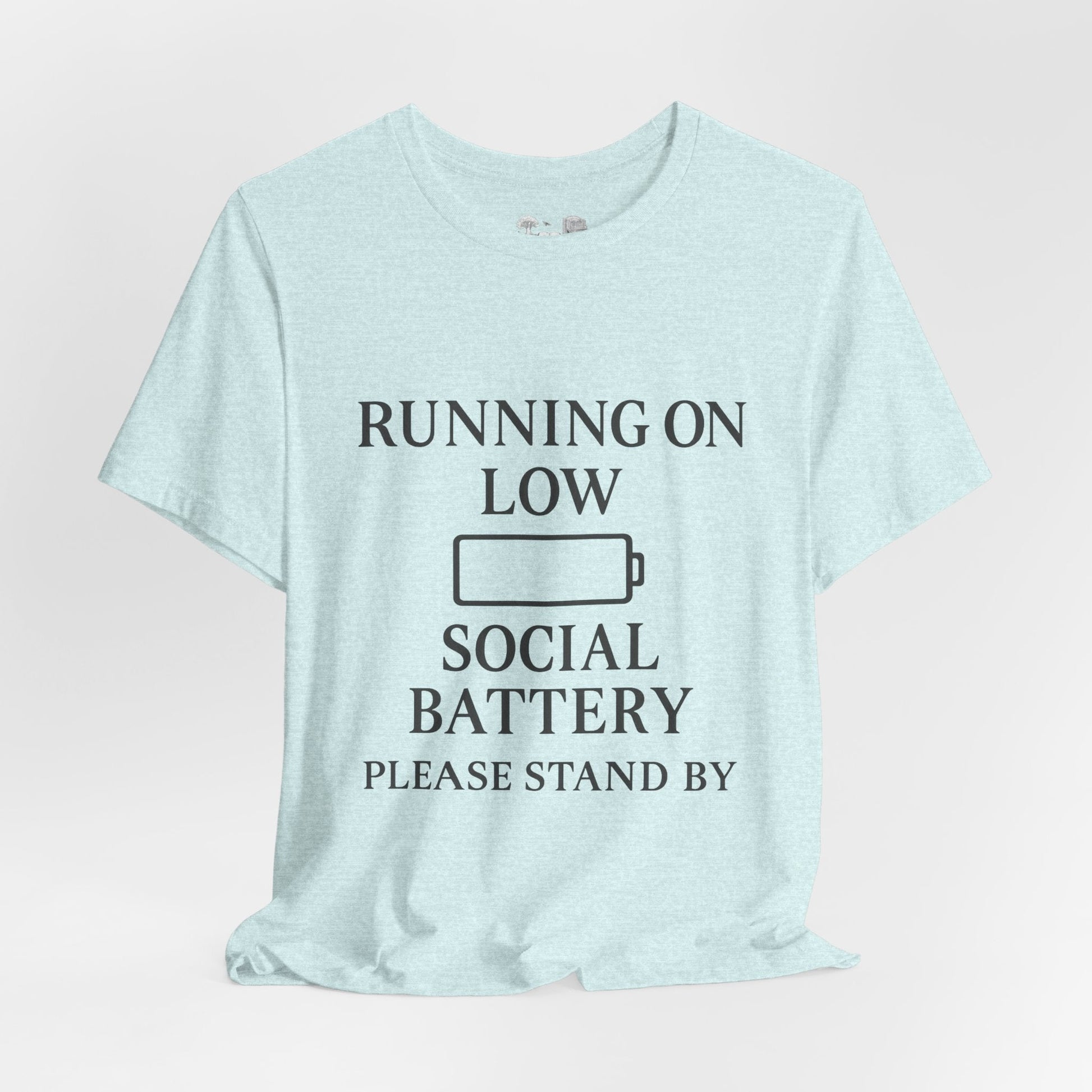 T-Shirt — "Running on Low Social Battery, Please Stand By" Graphic Tee - Atlas of Imaginary Worlds