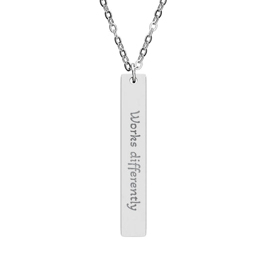 'Works Differently' - Engraved Vertical Bar Necklace - Atlas of Imaginary Worlds